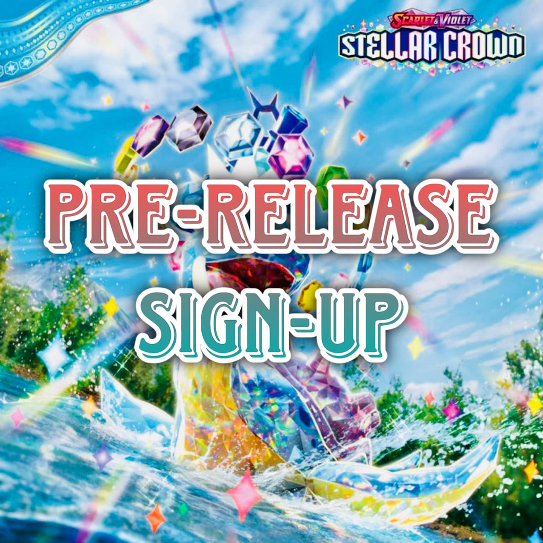 Stellar Crown Pre-Release sign up (Sep 1)